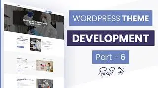 WordPress Theme Development - Part 6 | How to Make Multiple Blocks & Page Template