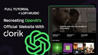 How To Recreate Open Ai's Website without coding using Dorik | Full 2 hour Tutorial |