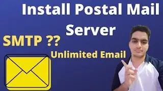 How to Build SMTP Mail Server and Send Unlimited Emails | Install Postal Mail Server on Ubuntu