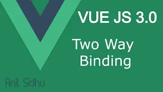 Vue JS 3 tutorial #10 Two way binding