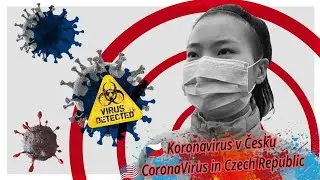 Koronavirus v Česku | CoronaVirus in Czech Republic | Коронавирус в Чехии