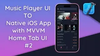 #2 Music Player App Home Screen in SwiftUI | MVVM: Hot Recommended, Playlists, Recently Played