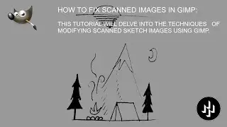 HOW TO FIX SCANNED IMAGES IN GIMP