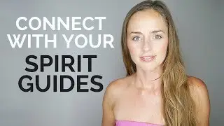 How To Connect With Your Spirit Guides! Bridget Nielsen