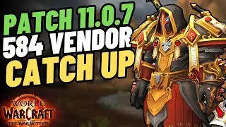 Patch 11.0.7 Catch-Up Gear Vendor Location | Full 584 Veteran Gear Guide | WoW: The War Within