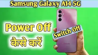 How To Power OFF Samsung Galaxy A14 5g | Samsung Galaxy A14  Switch off Setting |