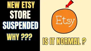 Etsy Keeps Suspending New Stores | Is this Standard Practice