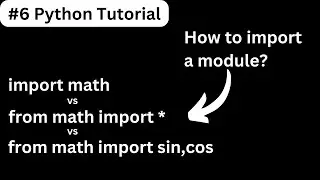 #6 Python Tutorial: Import Keyword in Python | Learn Different Ways to Import Module in Python