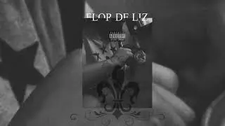 D'$ouza - Flor De Liz (Prod.D'$ouza)