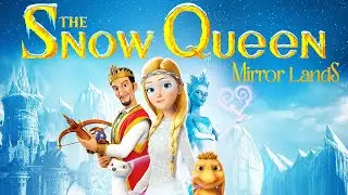 The Snow Queen: Mirrorlands (2018) Movie || Lina Ivanova, Nikolay Bystrov || Review and Facts