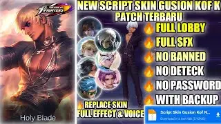 Update!!! | Script Skin Gusion Kof K No Password | Full Effect Voice | New Patch