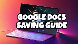 How do you save something on Google Docs (Full Guide) 2024