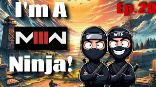 I'm A MW3 Ninja! Ep.20