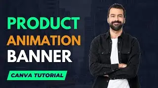 How to Create Product Animation Banner | Motion Banner Design In Canva | Canva Tutorial 2022