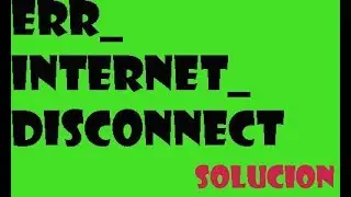Fix ERR_INTERNET_DESCONNECTED error in Google Chrome I SOLUTION 2021