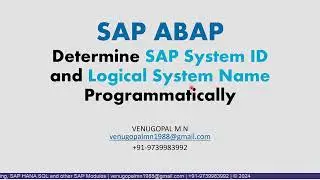 ABAP Logic: How to Determine SAP System ID and Logical System Name Programmatically | VENUGOPAL M N