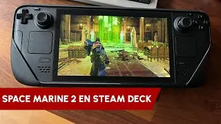 CAMINO A STEAM DECK 133: WARHAMMER 40K SPACE MARINE 2 en STEAM DECK