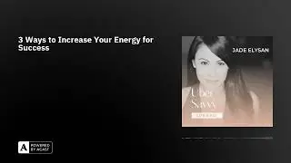 3 Ways to Increase Your Energy for Success