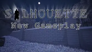 Silhouette: Chapter One - New Mission Gameplay