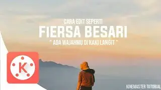 Tutorial Edit Video Seperti Fiersa Besari 