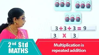 2nd Std Maths | Multiplication is repeated addition | Mathematics Class -2 | Maths Part-181