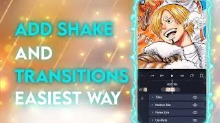How To Add Shake And Transition In Alight Motion | Easiest Way!