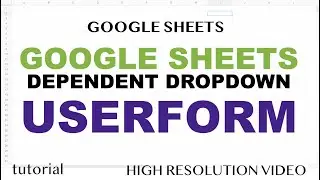 Google Sheets Userform - Dependent Dropdown in a Web App