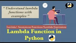 Lambda Functions in Python.  |  (Anonymous Function / Lambda Expression)