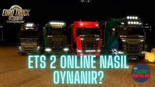 ETS 2 Nasıl Kurulur ve Online Nasıl oynanır Detaylı Video [2021]