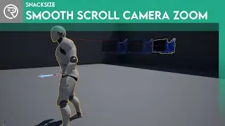 Unreal Engine 4 SnackSize - Camera Scroll Zoom