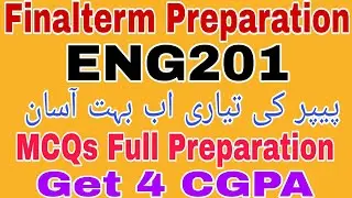 ENG201 Final term Preparation||Eng201 Final term Preparation 2024||Eng201 Finalterm preparation 2024