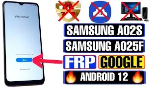 Samsung A02s FRP Bypass Android 12 | Samsung SM-A025F FRP/Google Account Bypass Without PC