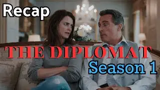 The Diplomat | Season 1: Recap