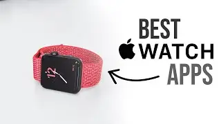 Best Apple Watch Apps 2022 - May