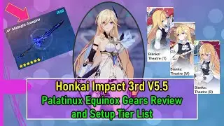 Palatinux Equinox Gear Setup Review, Damage Analysis and Setup Tier List | Honkai Impact