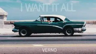 VERNO - I Want It All