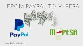 How to Withdraw Money From PayPal to MPesa