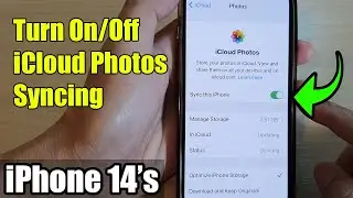 iPhone 14/14 Pro Max: How to Turn On/Off iCloud Photos Syncing