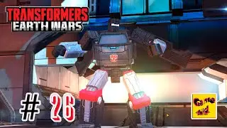 Трансформеры Войны на Земле! Transformers Earth Wars ПРОХОЖДЕНИЕ ИГРЫ!ДЕСЕПТИКОНЫ В ДЕЛЕ!# 26