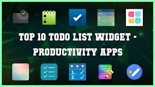 Top 10 Todo List Widget Android Apps