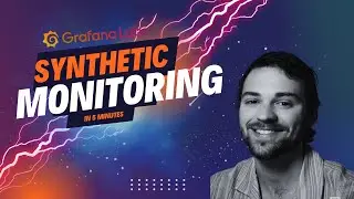 Grafana Synthetic Monitoring in 5 minutes