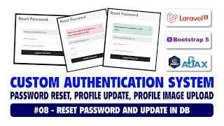 #08 Custom Authentication System Using Laravel 8, Bootstrap 5 & Ajax | Password Reset & Update in DB