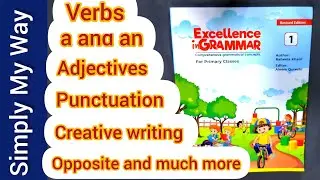 English Grammar / Nouns / use of 'a' and 'an' / Verbs / Punctuation/ Opposites / Adjectives for kids