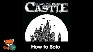 How to Solo — Escape the Dark Castle