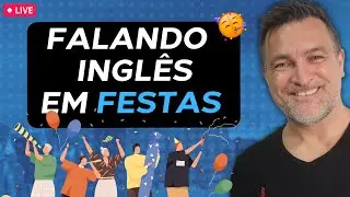 20 EXPRESSÕES EM INGLÊS PARA USAR EM FESTAS!