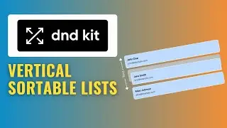 React DND Kit: Creating Vertical Sortable Lists Tutorial