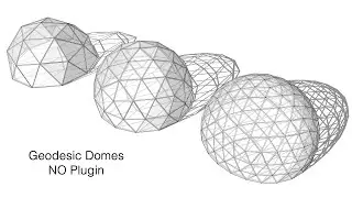 creating various types of geodesic domes, with no plugins, in Sketchup