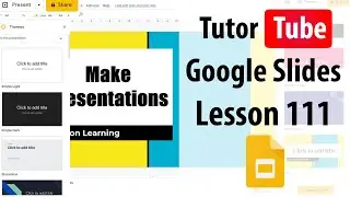 Google Slides Tutorial - Lesson 111 - Search the Menus