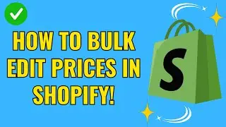 How to bulk edit prices in Shopify (Easy 2024)