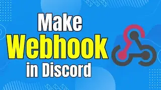 How to Make Webhook in Discord